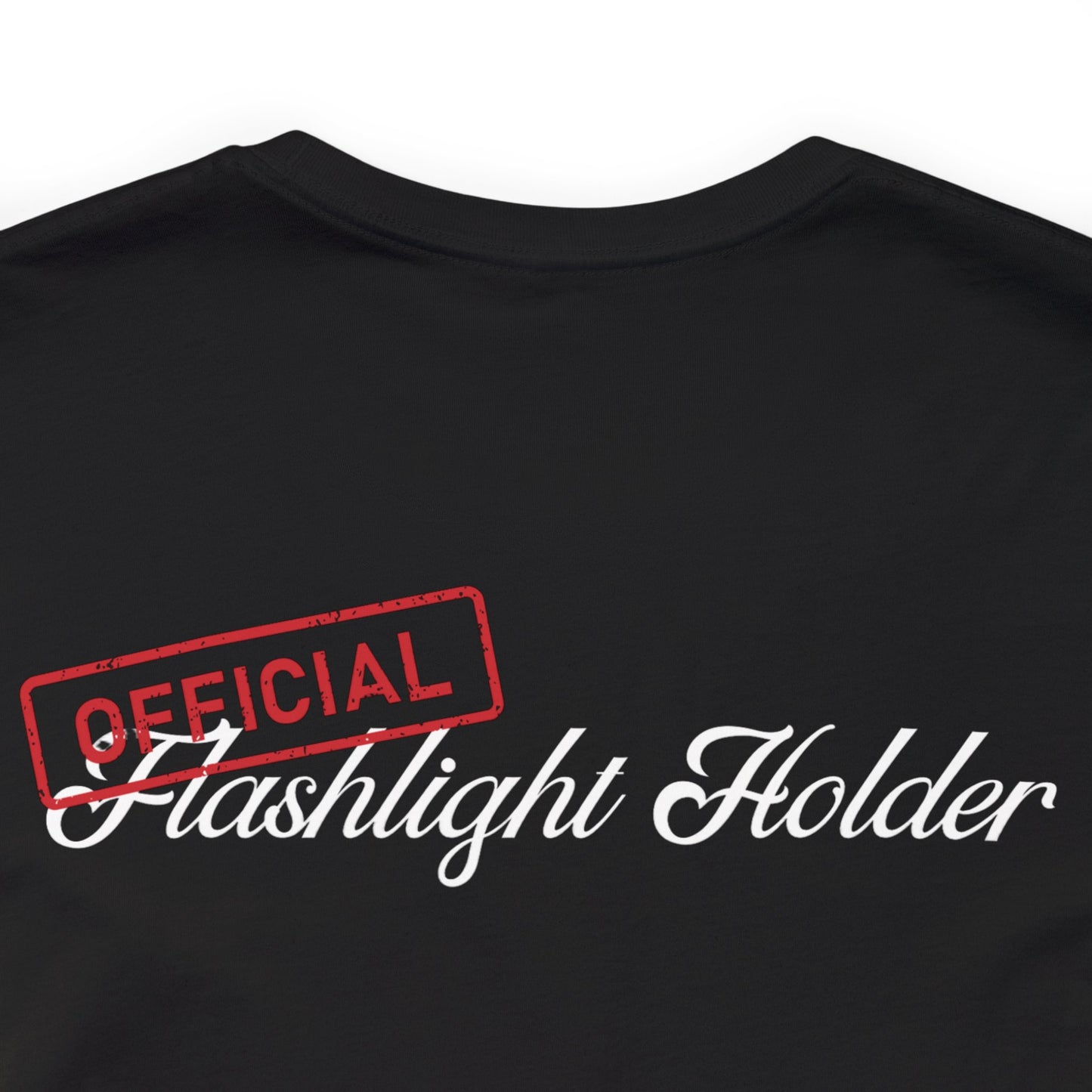 Official Flashlight Holder Tee