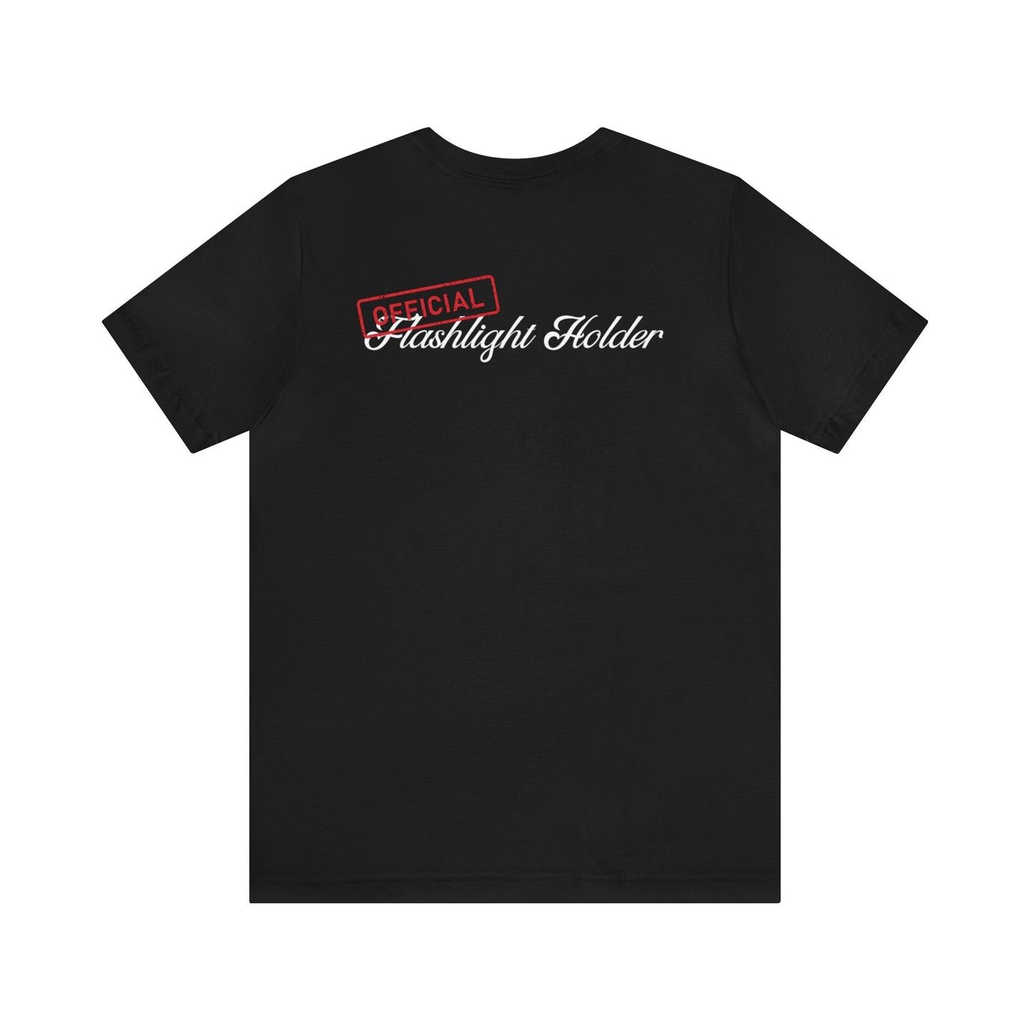 Official Flashlight Holder Tee