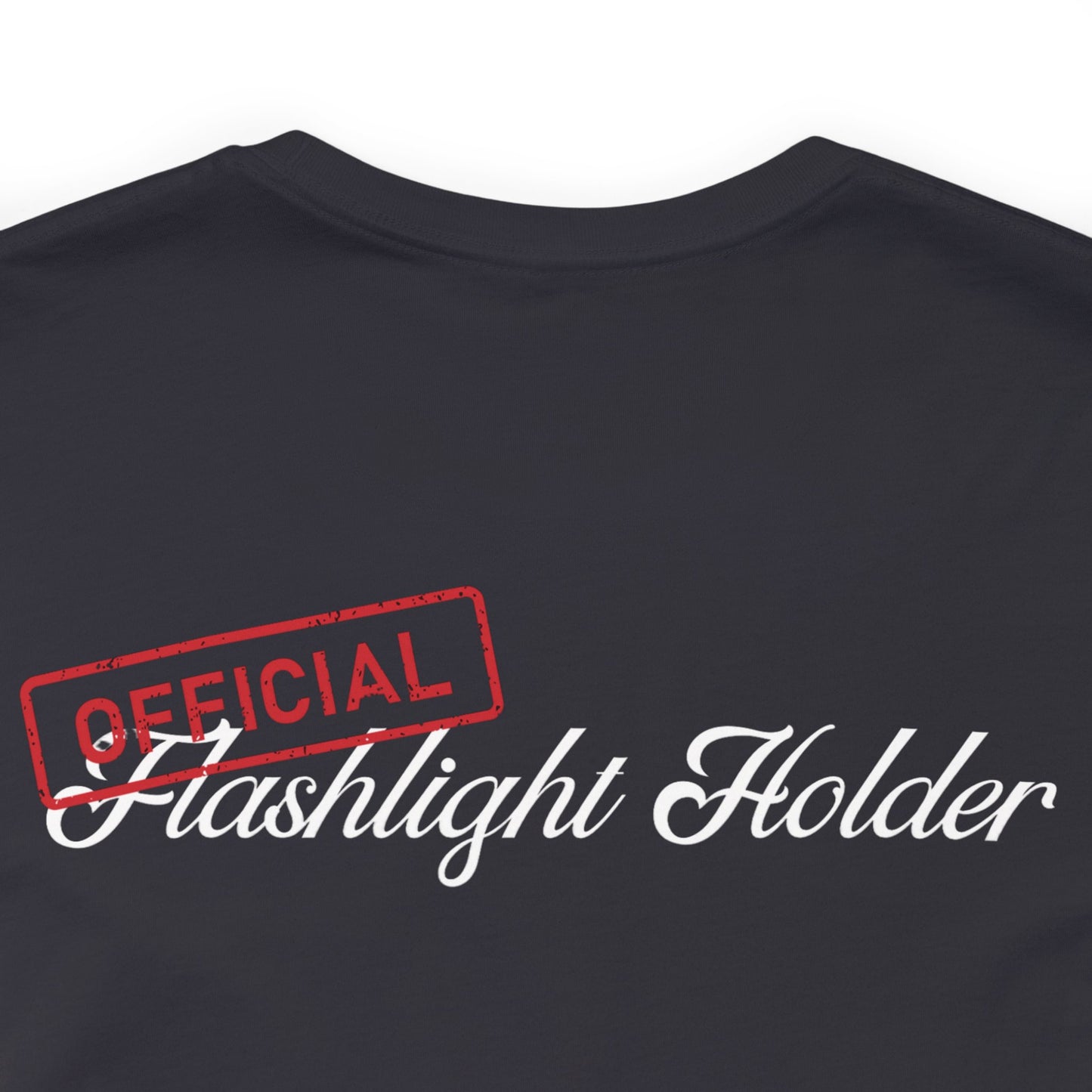Official Flashlight Holder Tee