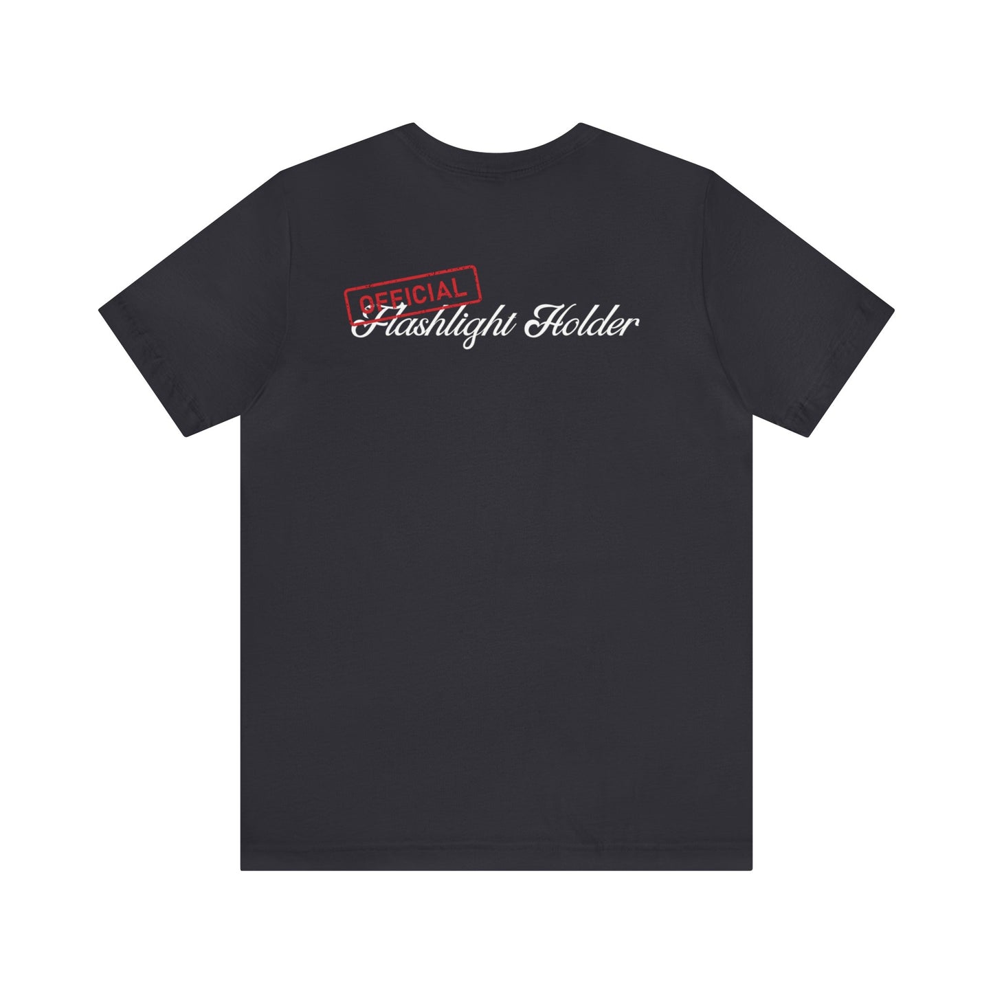 Official Flashlight Holder Tee